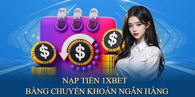 Nạp Tiền 1XBET