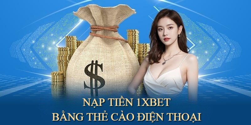 Nạp Tiền 1XBET